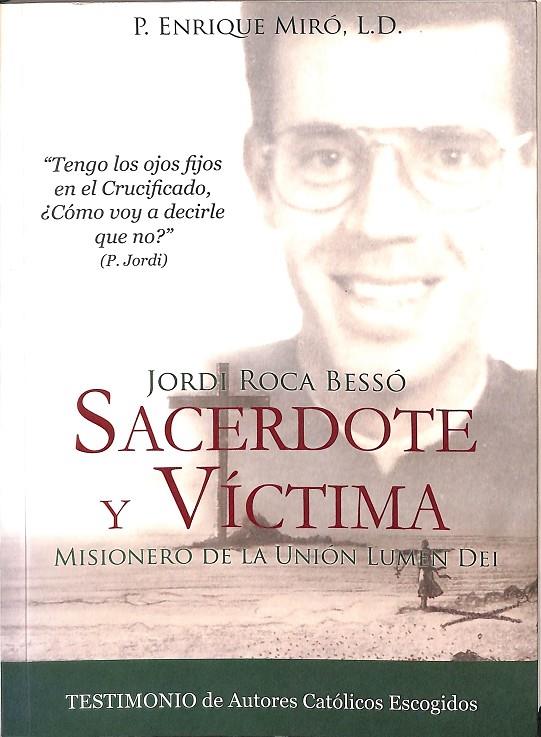 SACERDOTE Y VÍCTIMA MISIONERO DE LA UNIÓN LUMEN DEI