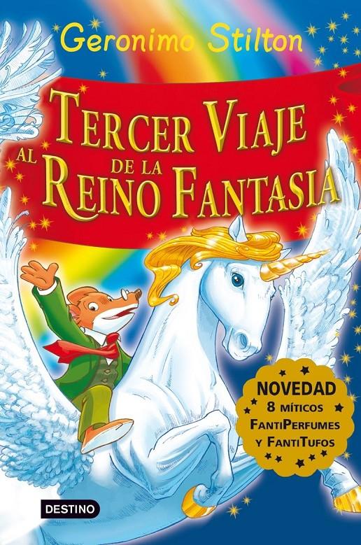 GERONIMO STILTON / REINO DE LA FANTASÍA - TERCER VIAJE  | 9788408081210 | STILTON, GERÓNIMO