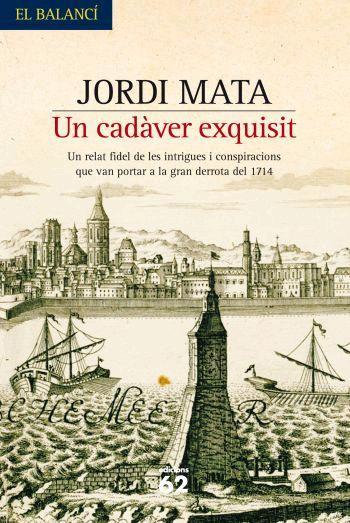 UN CADÀVER EXQUISIT (CATALÁN) | MATA VIADIU, JORDI