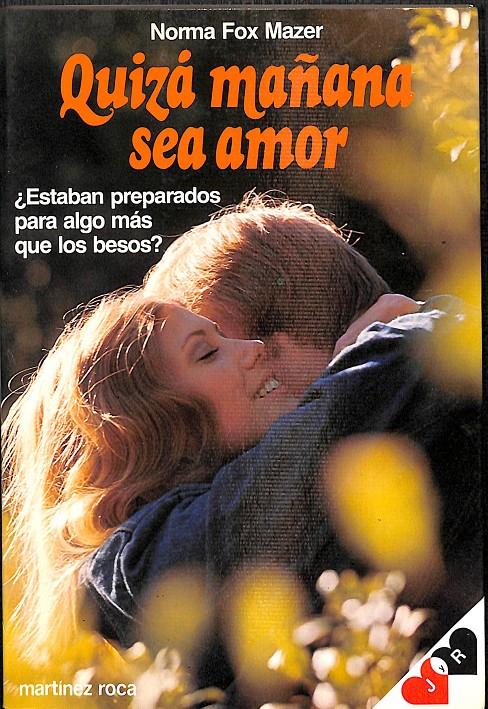 QUIZÁ MAÑANA SEA AMOR | NORMA FOX MAZER