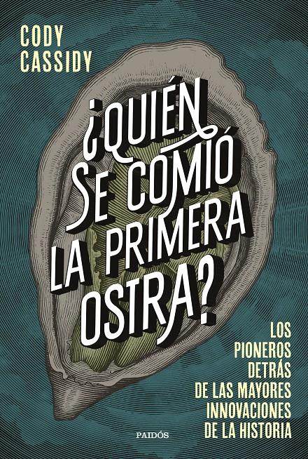 ¿QUIÉN SE COMIÓ LA PRIMERA OSTRA? | CASSIDY, CODY