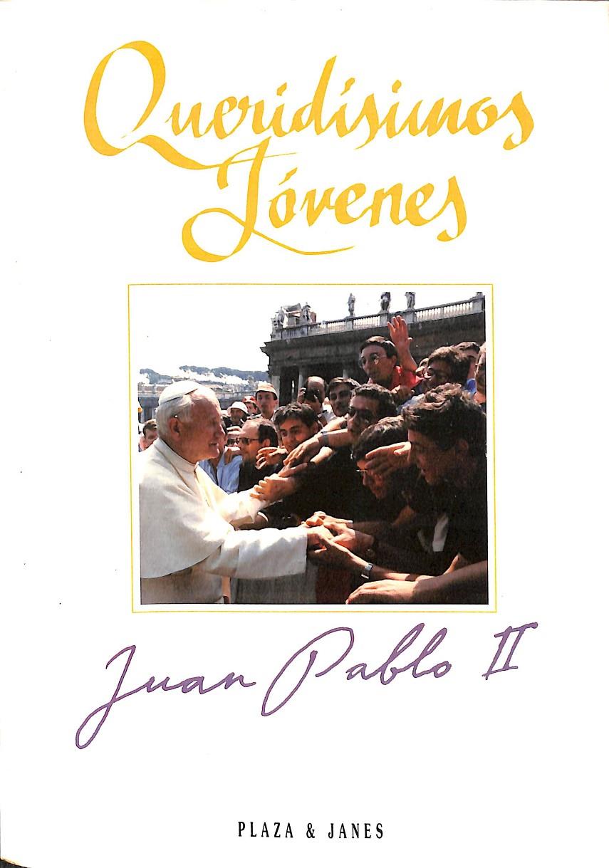 QUERIDÍSIMOS JÓVENES JUAN PABLO II | 9788401375576 | JUAN PABLO