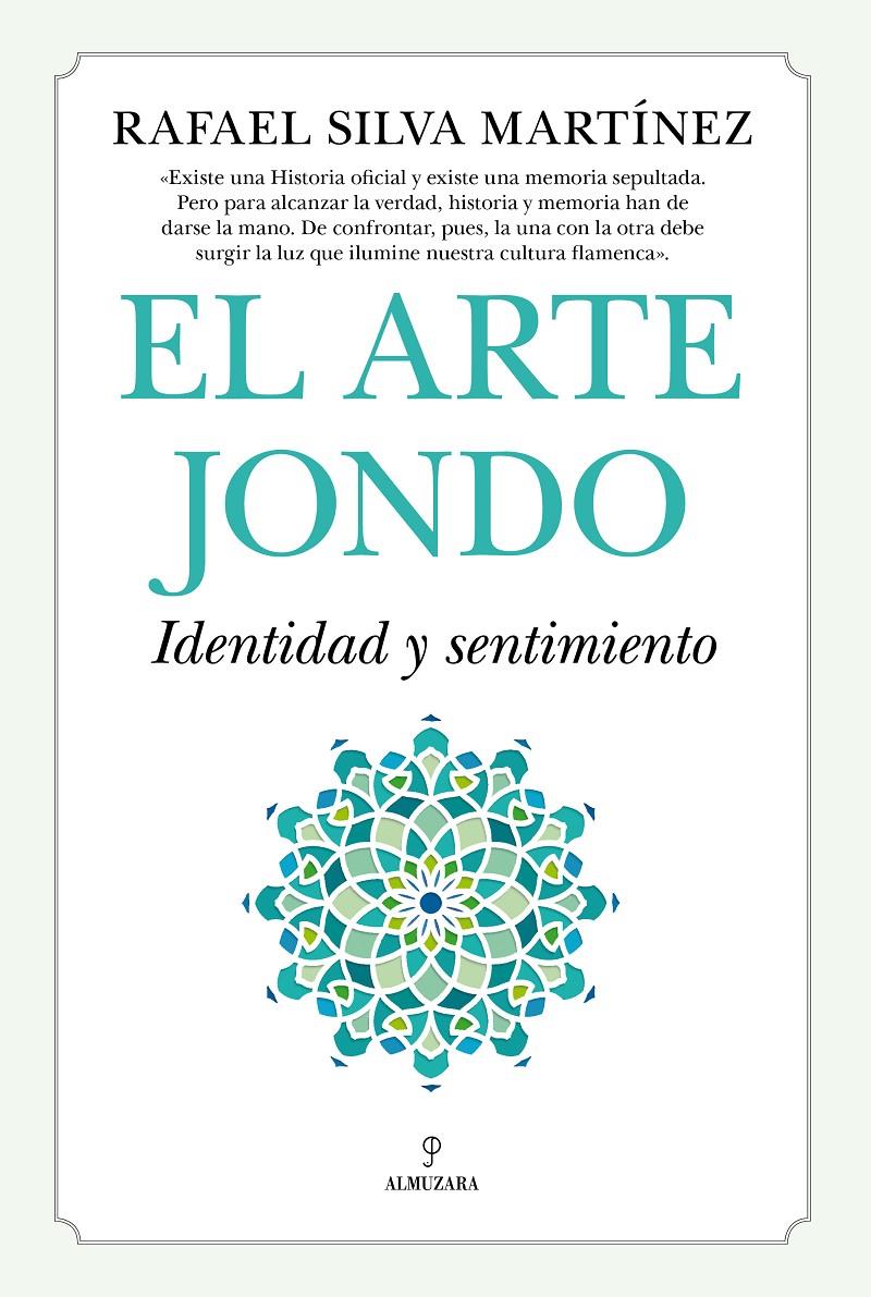 EL ARTE JONDO IDENTIDAD Y UN SENTIMIENTO | RAFAEL SILVA MARTÍNEZ