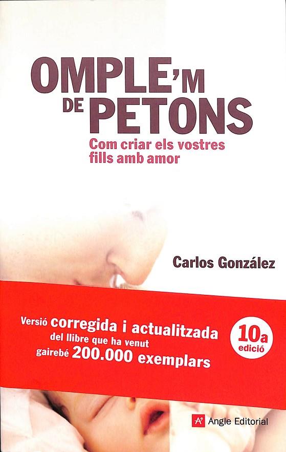 OMPLE'M DE PETONS - COM CRIAR ELS VOSTRES FILLS AMB AMOR (CATALÁN) | GONZÁLEZ RODRÍGUEZ, CARLOS