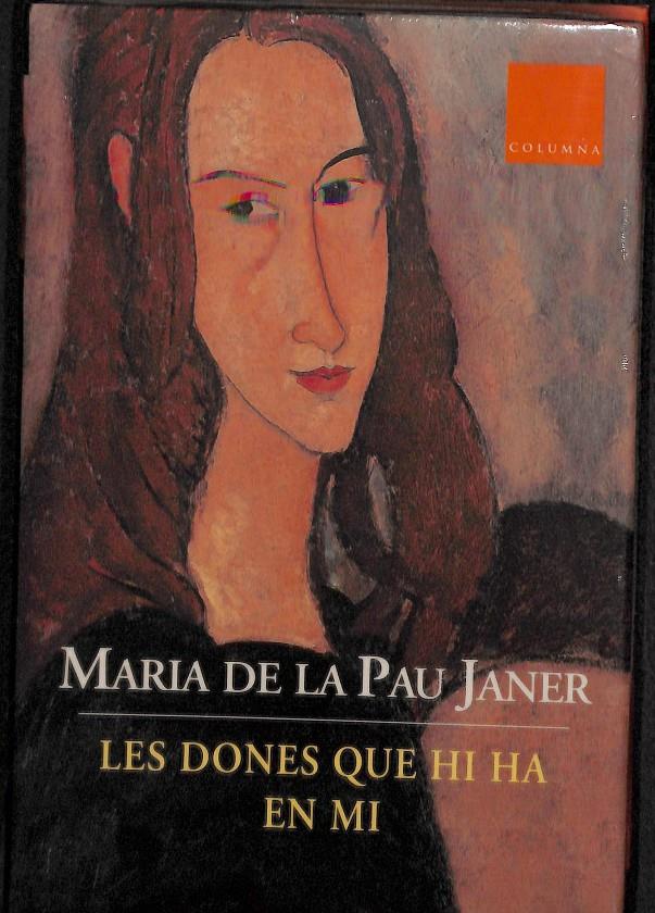 LES DONES QUE HI HA EN MÍ (CATALÁN) | 9788466401677 | PAU JANER MULET, MARÍA DE LA