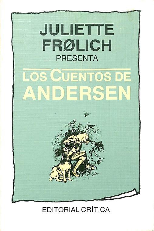 LOS CUENTOS DE ANDERSEN | JULIETTE FROLICH