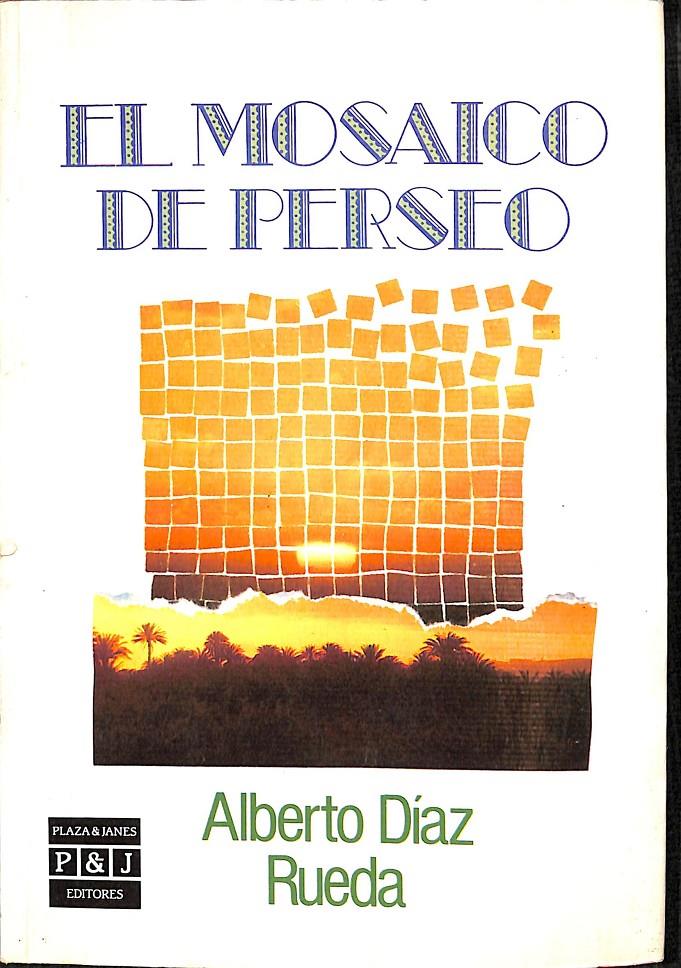 EL MOSAICO DE PERSEO | DIAZ RUEDA, ALBERTO