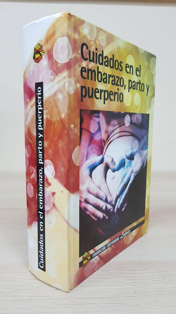 CUIDADOS EN EL EMBARAZO, PARTO Y PUERPERIO (ENCUADERNACIÓN AL REVÉS) | 9788492551590 | VIRGINIA ENDRINO LOZANO