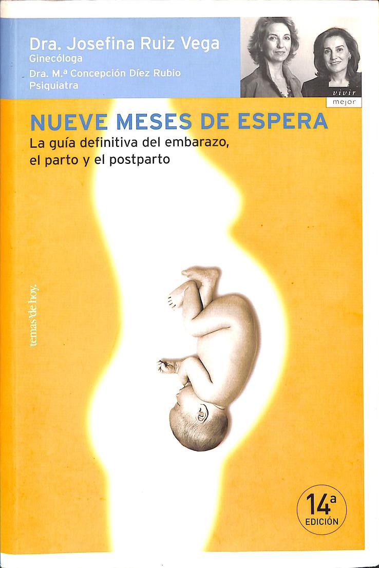 NUEVE MESES DE ESPERA  | DRA. JOSEFINA RUIZ VEGA