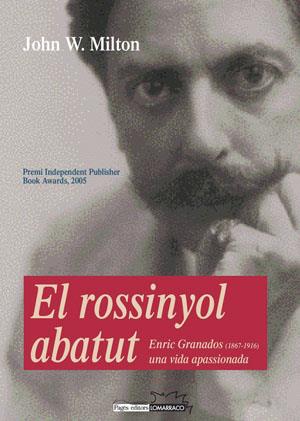 EL ROSSINYOL ABATUT  (CATALÁN) | 9788497793148 | MILTON, JOHN W.