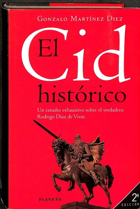 EL CID HISTORICO. UN ESTUDIO EXHAUSTIVO SOBRE EL VERDADERO. | RODRIGO DIAZ DE VIVAR