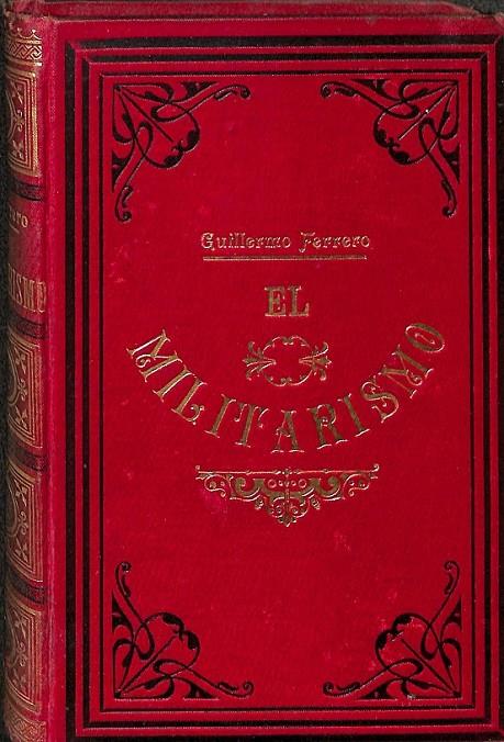 EL MILITARISMO  | GUILLERMO FERRERO GONZALO CALVO