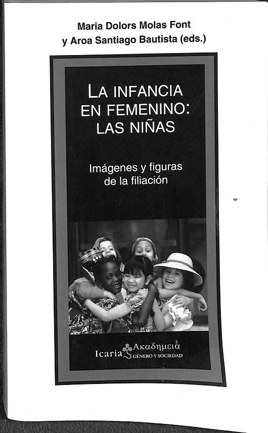 LA INFANCIA EN FEMENINO: LAS NIÑAS | MOLAS FONT, MARIA DOLORS/SANTIAGO BAUTISTA, AROA