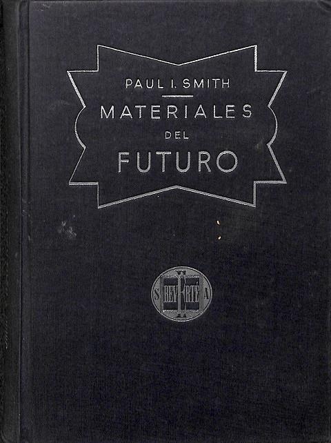 MATERIALES DEL FUTURO | PAUL I. SMITH