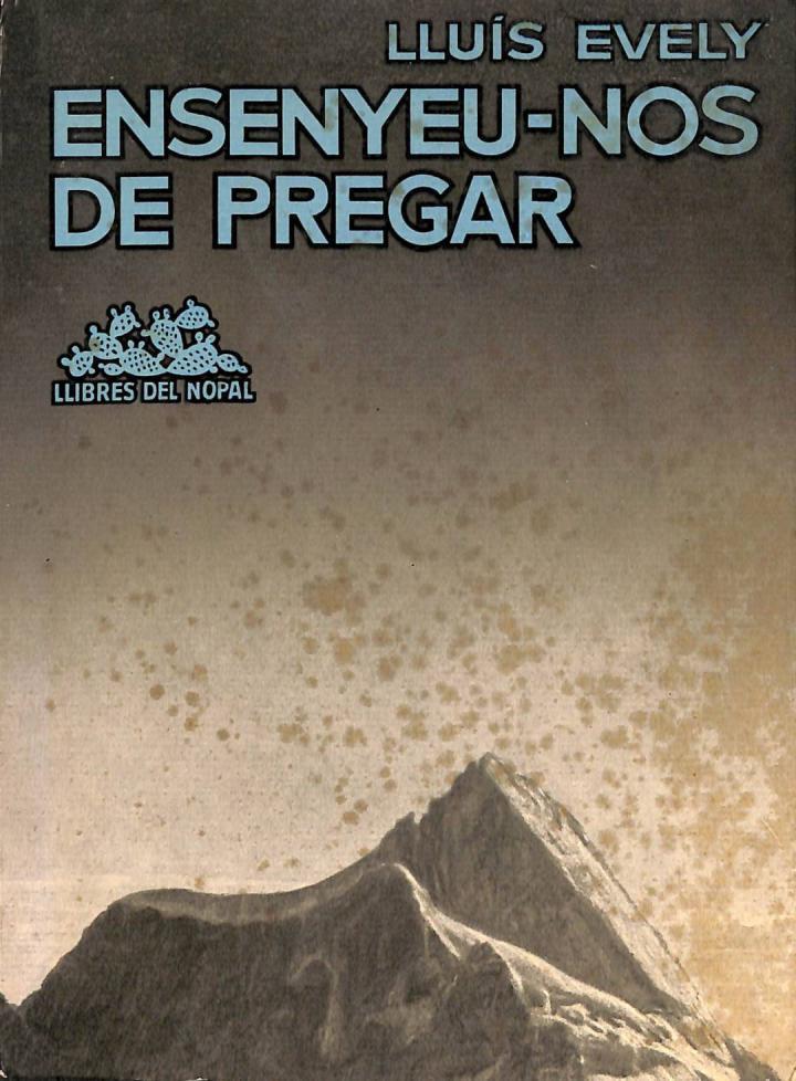 ENSENYEU - NOS DE PREGAR (CATALÁN). | LLUIS EVELY
