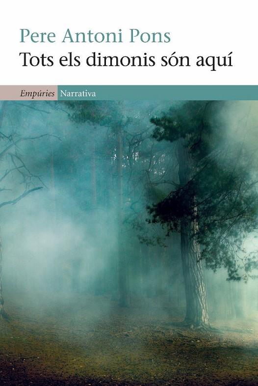 TOTS ELS DIMONIS SÓN AQUÍ (CATALÁN) | 9788497876919 | PONS TORTELLA, PERE ANTONI