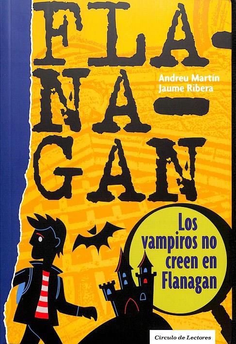 LOS VAMPIROS EN CREEN EN FLANAGAN | ANDREU MARTIN/JAUME RIBERA