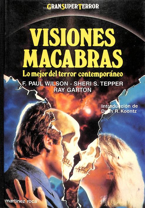 VISIONES MACABRAS | F.PAUL WILSON/SHERI S.TEPPER/RAY GARTON