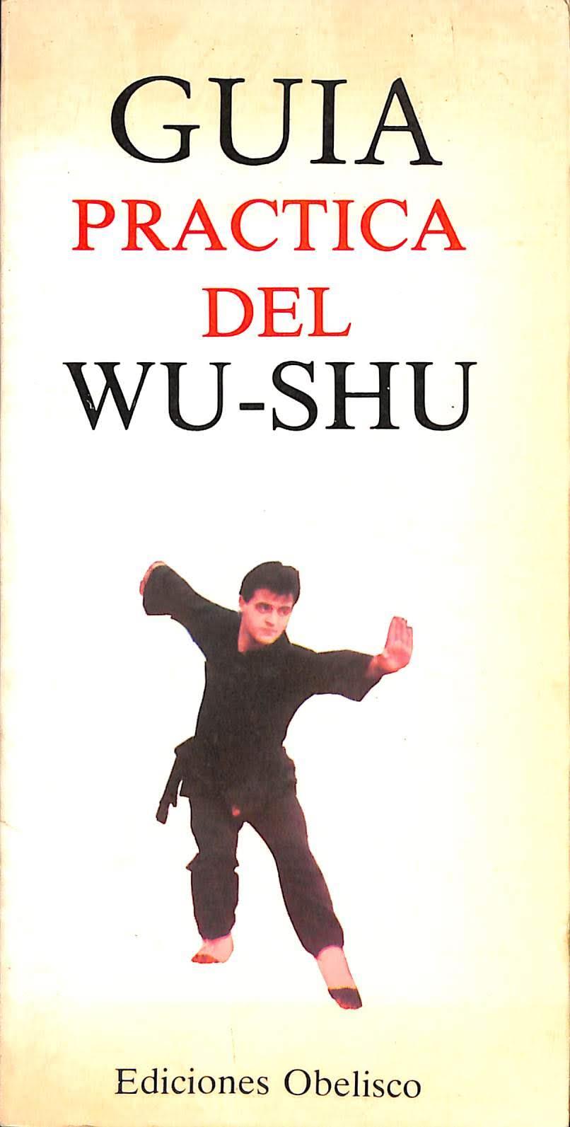 GUÍA PRÁCTICA DEL WU-SHU | 0 | VILA, JORDI