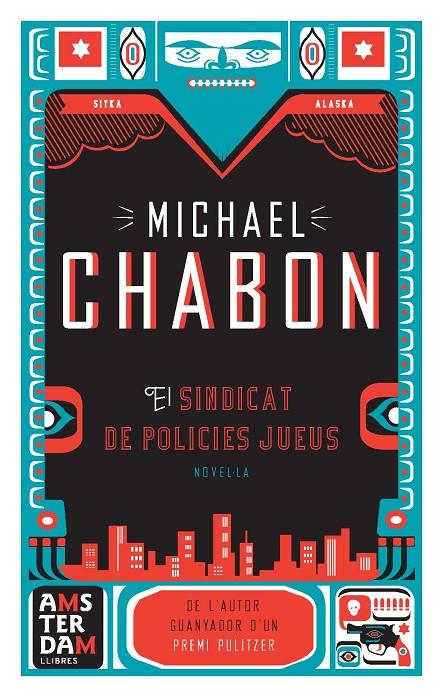 EL SINDICAT DE POLICIES JUEUS (CATALÁN) | CHABON, MICHAEL