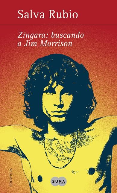 ZÍNGARA: BUSCANDO A JIM MORRISON | RUBIO, SALVA