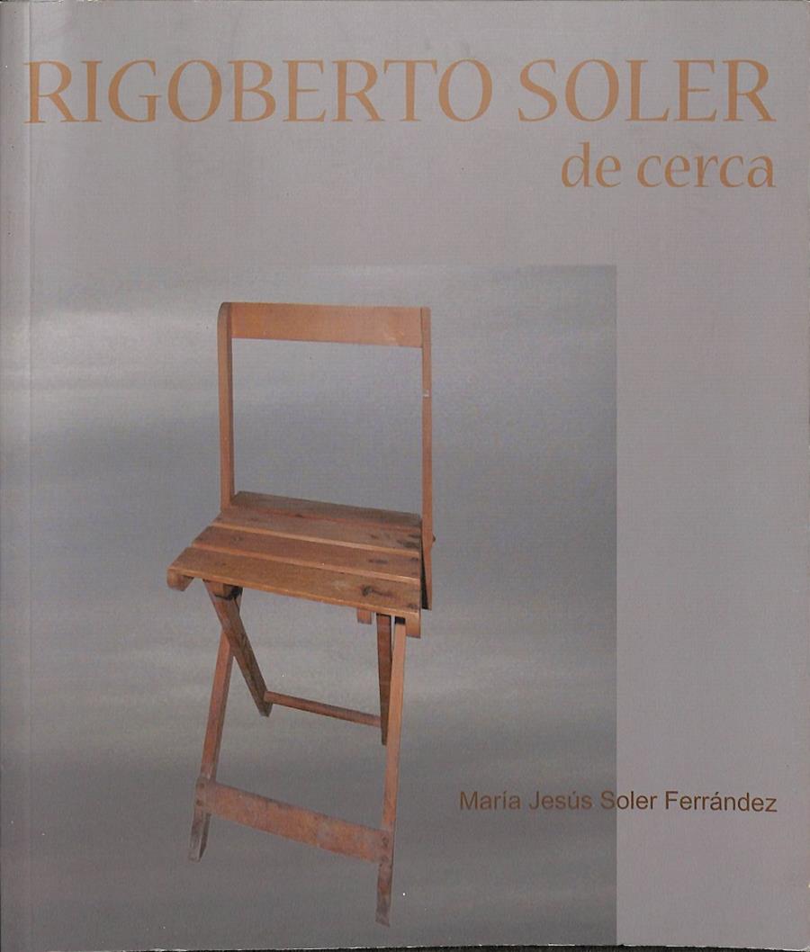 RIGOBERTO SOLER DE CERCA | MARIA JESÚS SOLER FERNÁNDEZ