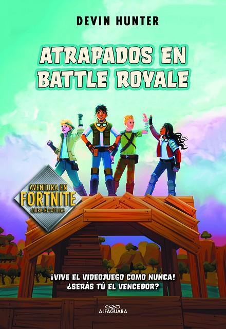 ATRAPADOS EN BATTLE ROYALE Nº 1 (AVENTURA EN FORTNITE) | HUNTER, DEVIN