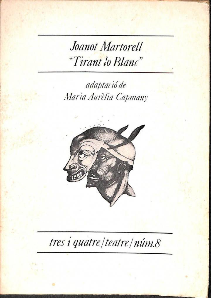 TIRANT LO BLANC (CATALÁN) | 9788475020136 | JOANOT MARTORELL / MARIA AURELIA CAPMANY