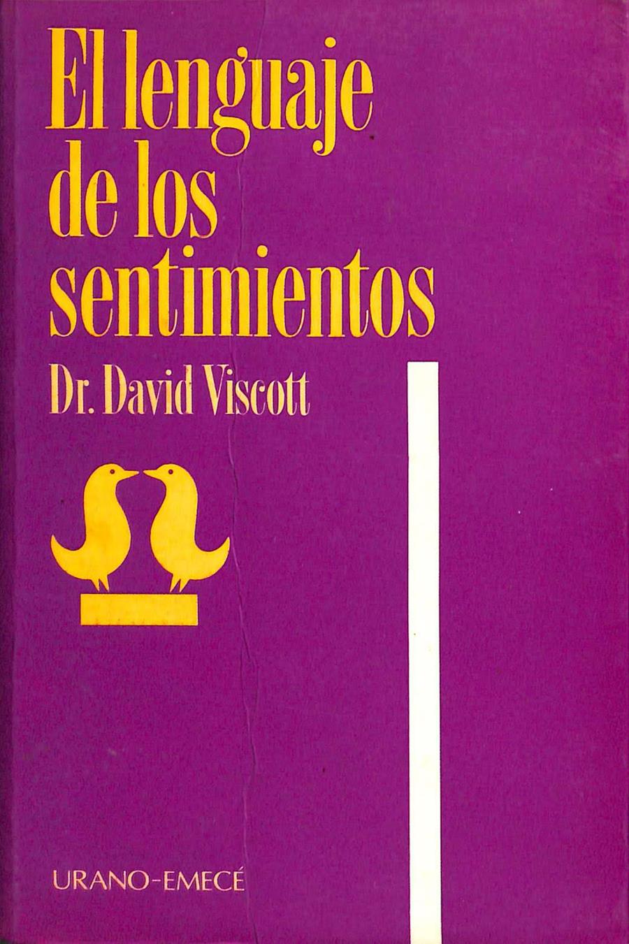 EL LENGUAJE DE LOS SENTIMIENTOS | VISCOTT, DAVID