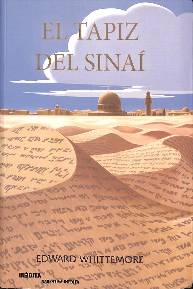 EL TAPIZ DEL SINAÍ | EDWARD WHITEMORE