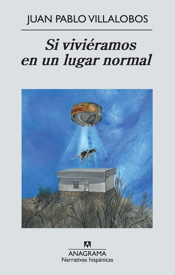 SI VIVIÉRAMOS EN UN LUGAR NORMAL (DESCATALOGADO) | VILLALOBOS, JUAN PABLO