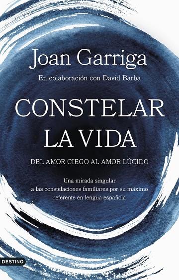 CONSTELAR LA VIDA | GARRIGA, JOAN
