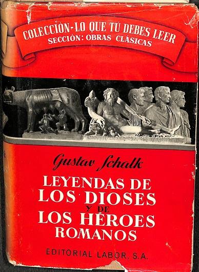 LEYENDAS DE LOS DIOSES Y DE LOS HÉROES ROMANOS | GUSTAV SCHALK