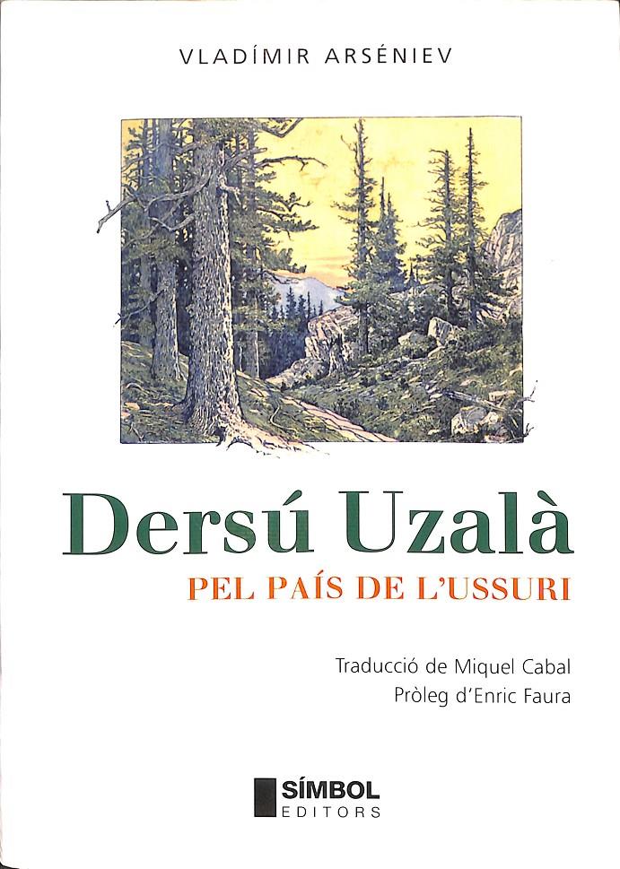 DERSÚ UZALÀ PEL PAÍS DE L'USSURI (CATALÁN) | 9788495987372 | ARSÉNIEV, VLADÍMIR