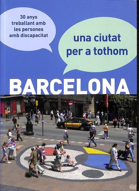BARCELONA UNA CIUTAT PER A TOTHOM (CATALÁN) | V.V.A