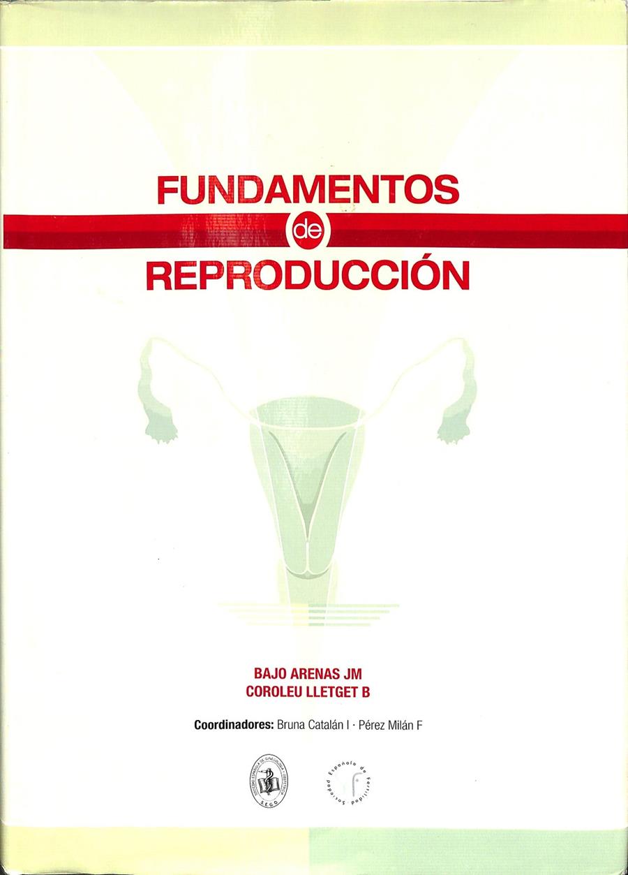 FUNDAMENTOS DE REPRODUCCIÓN | 9788498352757 | BAJO ARENAS, JOSÉ MANUEL