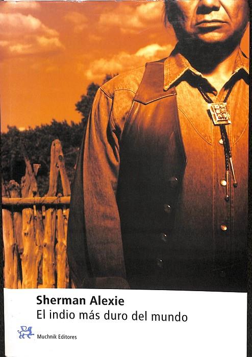 EL INDIO MÁS DURO DEL MUNDO | SHERMAN, ALEXIE
