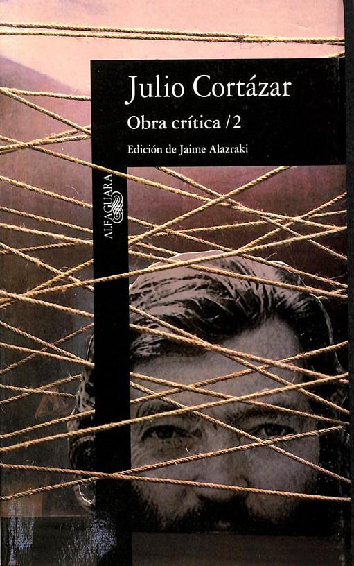 OBRA CRÍTICA /2 (EDICIÓN DE JAIME ALAZKARI) | 9788420428086 | JULIO CORTAZAR