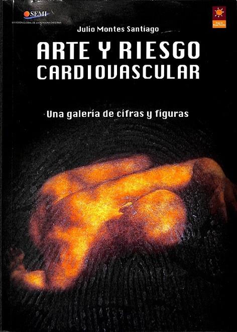 ARTE Y RIESGO CARDIOVASCULAR | 978846144509 | MONTES SANTIAGO, JULIO