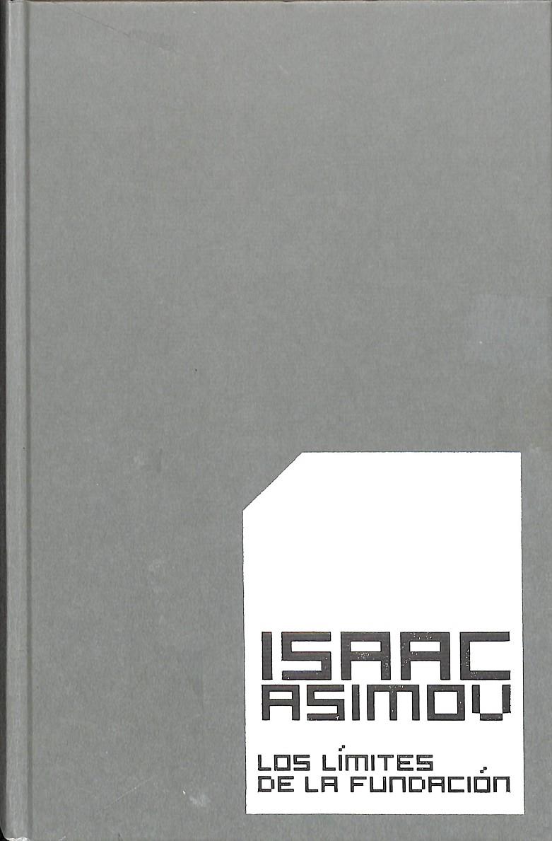 LOS LÍMITES DE LA FUNDACIÓN | ISAAC ASIMOV