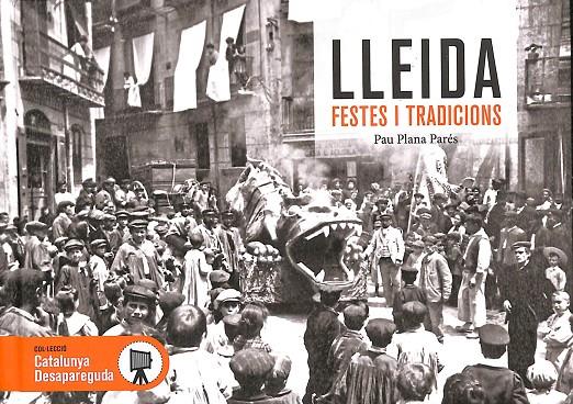 LLEIDA FESTES I TRADICIONS (CATALÁN) | PLANAS PARÉS, PAU