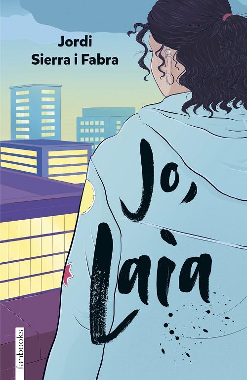JO, LAIA (CATALÁN) | SIERRA I FABRA, JORDI