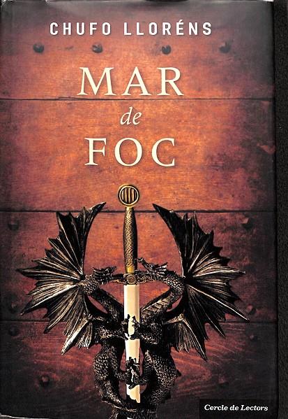 MAR DE FOC (CATALÁN) | LLORÉNS, CHUFO