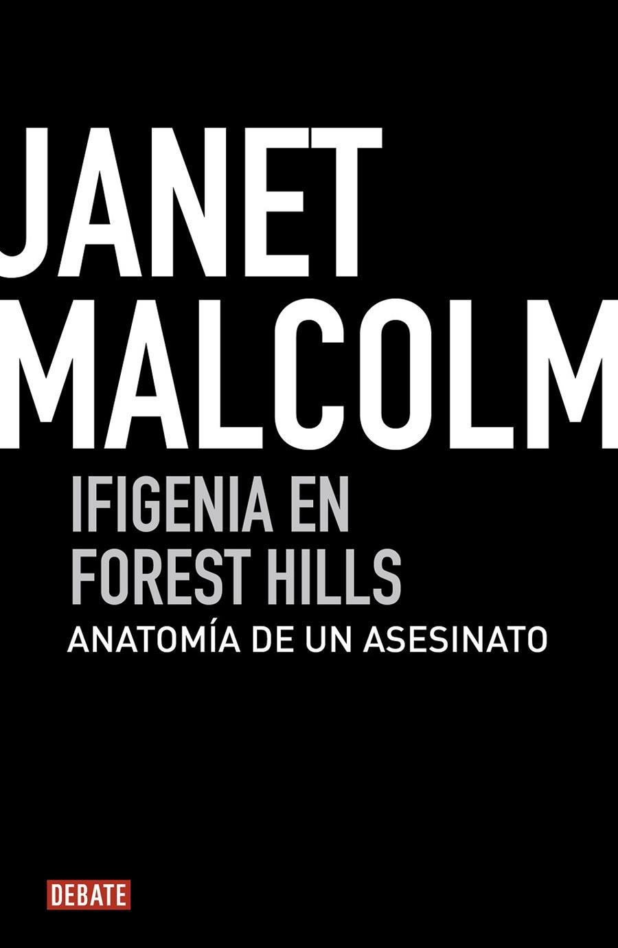 IFIGENIA EN FOREST HILLS | MALCOLM, JANET