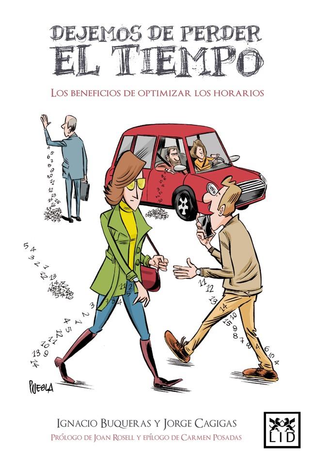 DEJEMOS DE PERDER EL TIEMPO | 9788416624867 | BUQUERAS Y BACH, IGNACIO / CAGIGAS VILLALBA, JORGE