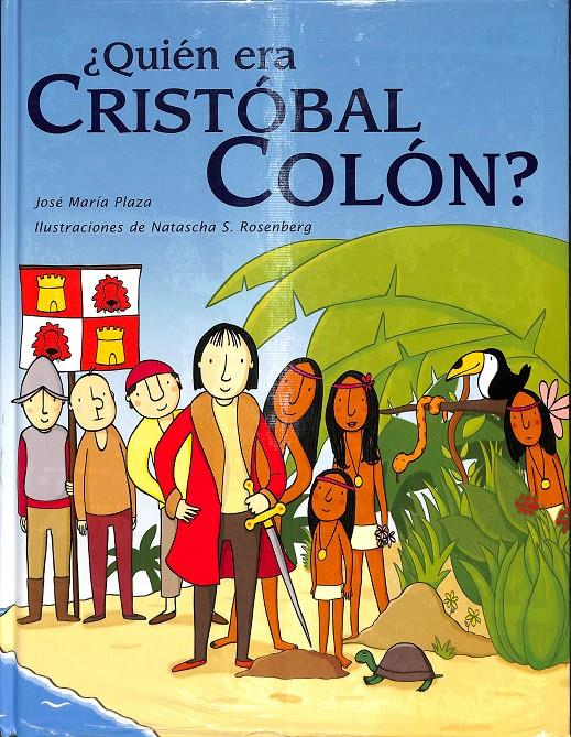 QUIÉN ERA CRISTÓBAL COLÓN - (PRECINTADO) | 9788467218688 | JOSÉ MARÍA PLAZA