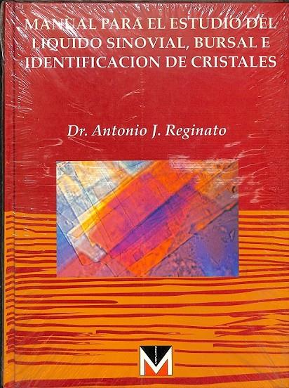 MANUAL ESTUDIO LÍQUIDO SINOVIAL BURSAL E IDENTIFICACIÓN CRISTALES (PRECINTADO) | REGINATO, ANTONIO