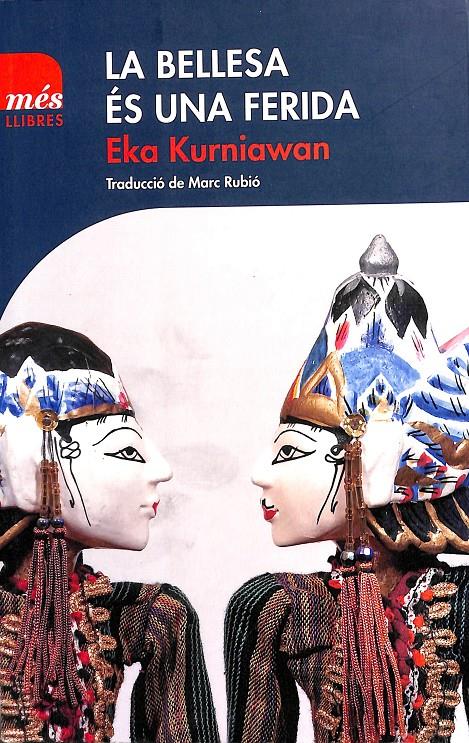 LA BELLESA ÉS UNA FERIDA (CATALÁN) | 9788494692963 | KURNIAWAN, EKA