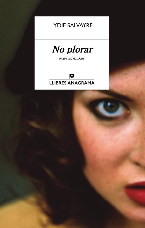 NO PLORAR (CATALÁN) | 9788433915221 | SALVAYRE, LYDIE