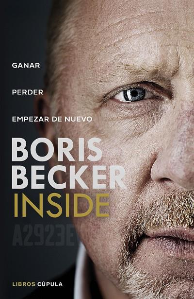 INSIDE GANAR. PERDER. EMPEZAR DE NUEVO | BECKER, BORIS